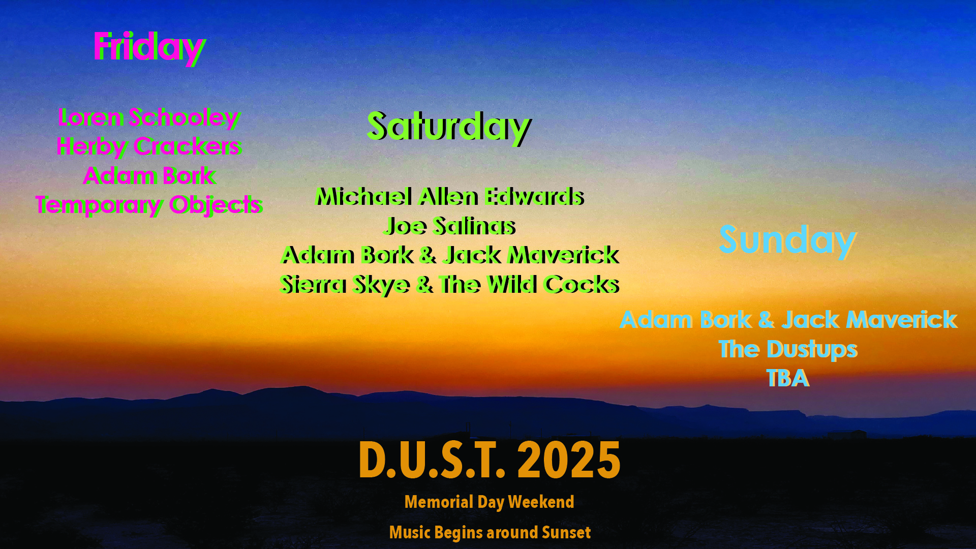 D.U.S.T. Music Schedule